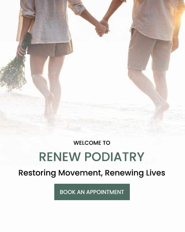 Welcome to Renew Podiatry, Podiatrist Located in Orange, CA
